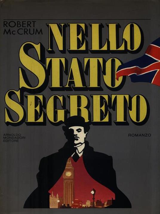Nello stato segreto - Robert McCrum - copertina