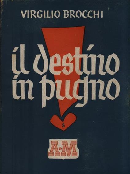 Il destino in pugno - Virgilio Brocchi - copertina