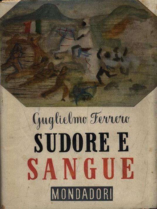 Sudore e sangue - Guglielmo Ferrero - copertina