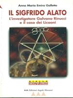 Il Sigfrido alato. L'investigatore Galvano Rinucci e il caso dei licaoni