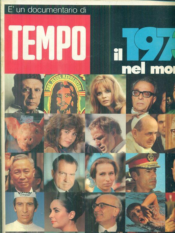 Il 1973 nel mondo. E' un documentario di Tempo