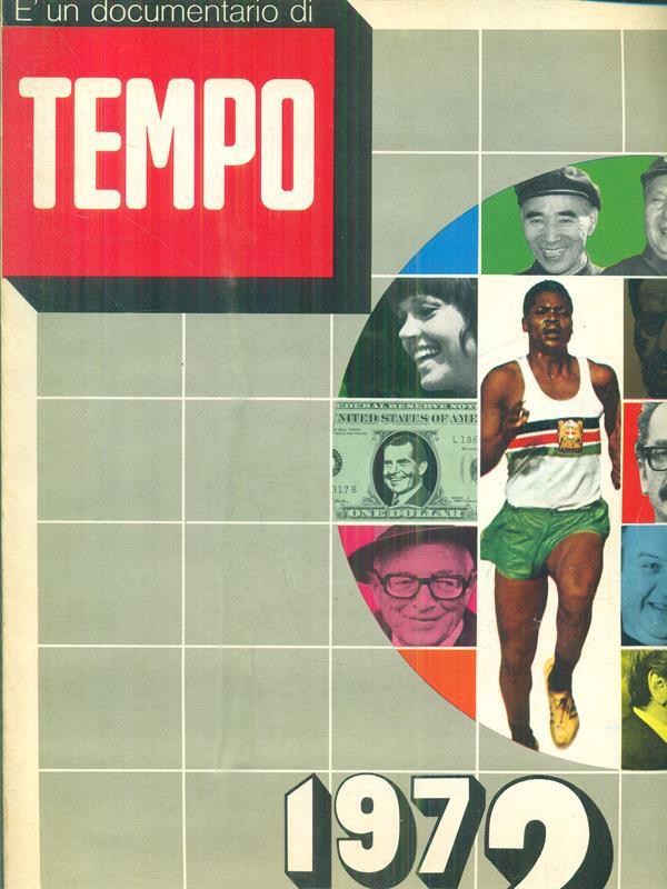 Il 1972 nel mondo. E' un documentario di Tempo