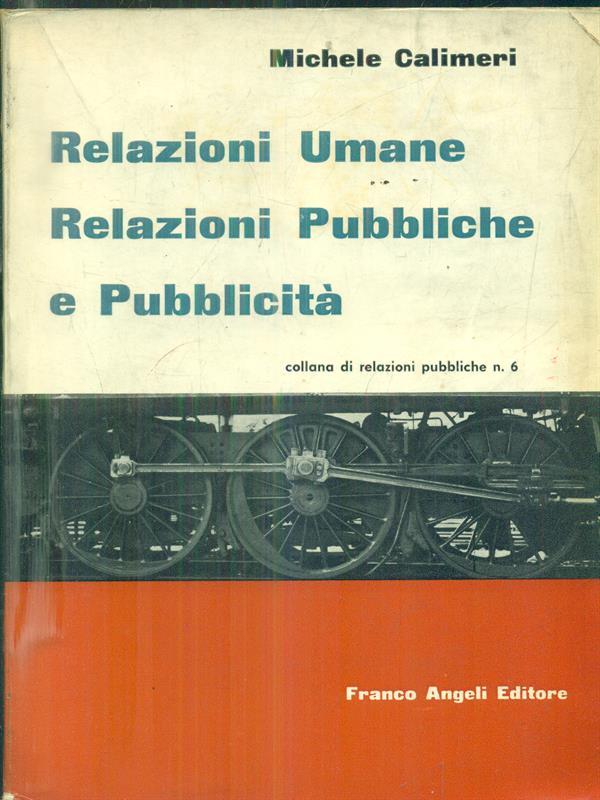 Relazioni Umane relazioni Pubbliche e Pubblicità