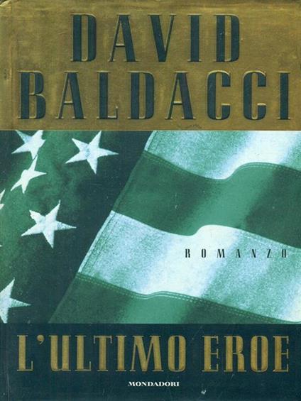 L' ultimo eroe - David Baldacci - copertina