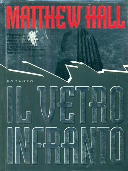 Il vetro infranto - Matthew Hall - copertina
