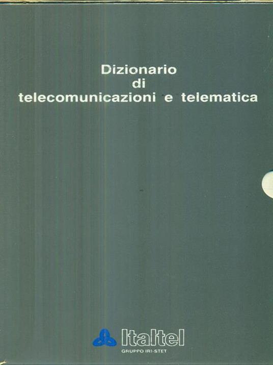   Dizionario di telecomunicazioni e telematica. 2 volumi - copertina
