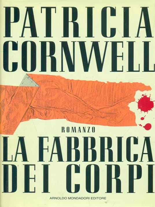 La  fabbrica dei corpi - Patricia D. Cornwell - copertina