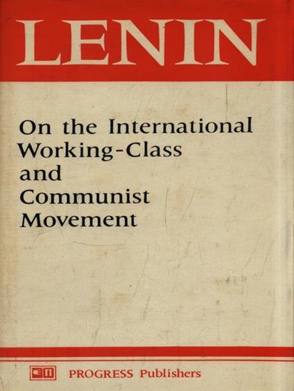 On the International Working-Class and Communist Movement - Lenin - copertina