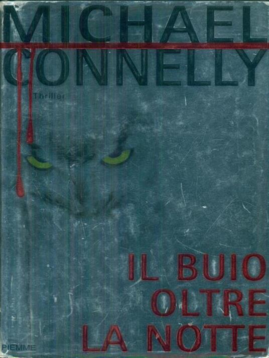 Il Il buio oltre la notte - Michael Connelly - copertina