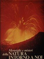 Meraviglie e misteri della Natura intorno a noi