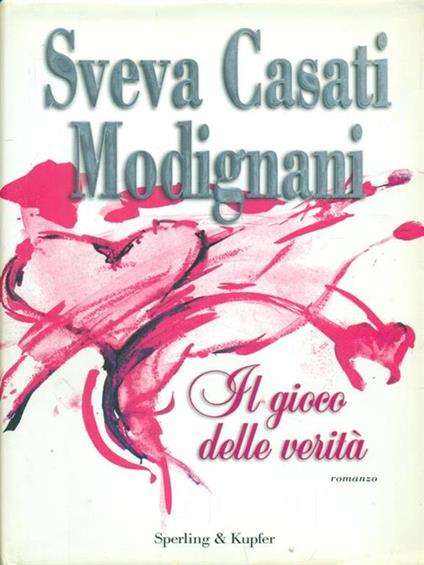 Il gioco delle verità - Sveva Casati Modignani - copertina