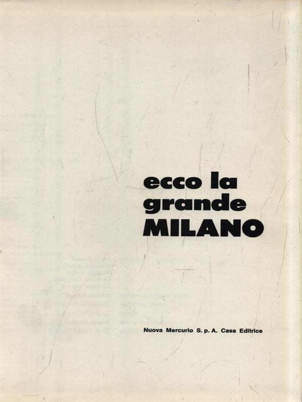 Ecco la grande Milano