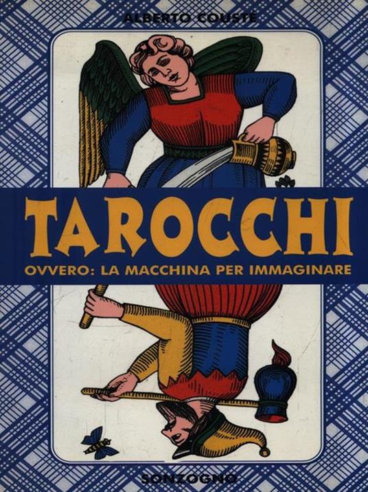 Tarocchi ovvero: la macchina per immaginare - Alberto Couste - 2