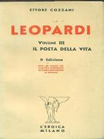 Leopardi. Volume III. Il poeta della vita Prima edizione
