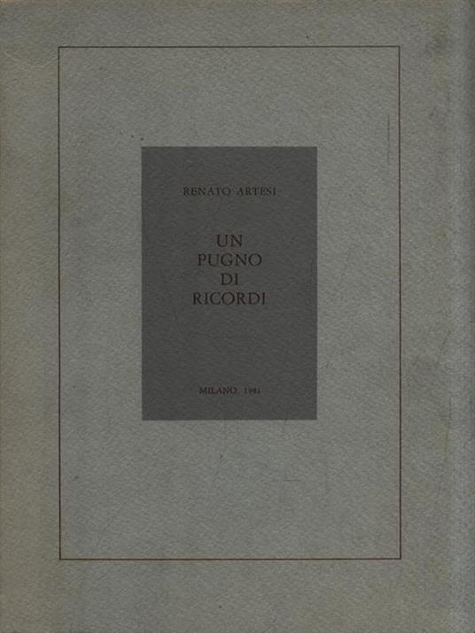 Un pugno di ricordi - Renato Artesi - copertina