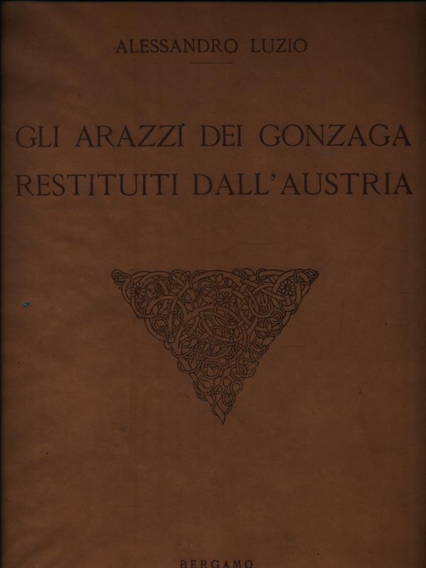 Gli arazzi dei Gonzaga restituiti dall'Austria