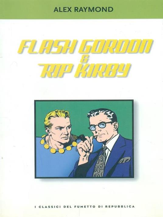 Flash Gordon & Rip Kirby - Alex Raymond - copertina