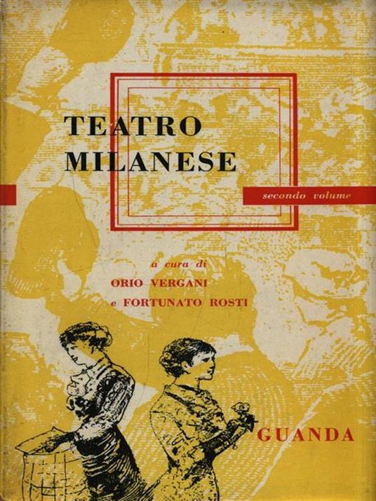 Teatro Milanese. Volume 2 - Orio Vergani - copertina
