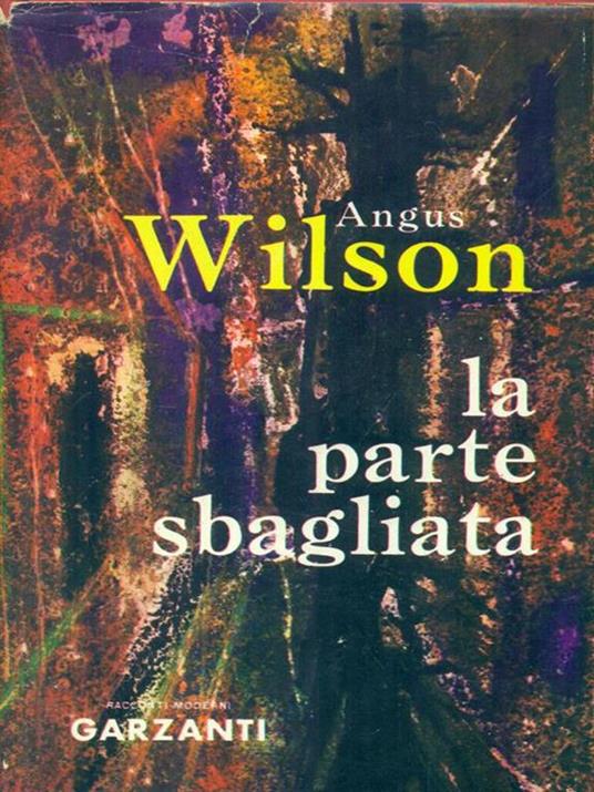 La  parte sbagliata - Angus Wilson - copertina