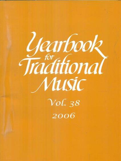 Yearbook for traditional Music. Vol 38/ 2006 - copertina