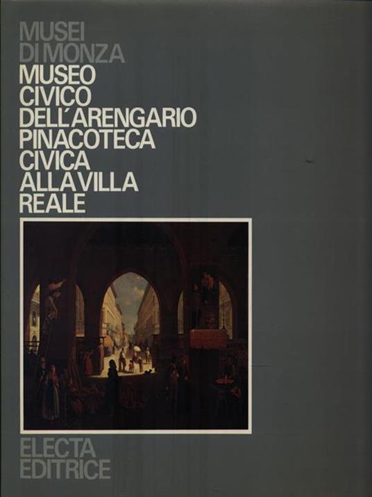 Museo Civico dell'Arengario Pinacoteca Civica alla Villa Reale - Luciano Caramel - copertina