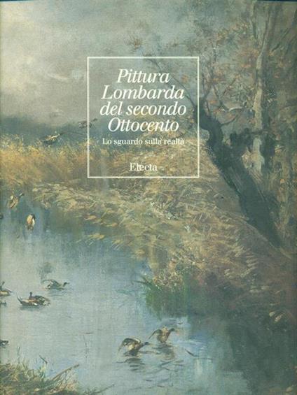 Pittura del secondo Ottocento lombardo. Lo sguardo sulla realtà - copertina