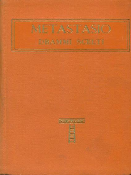 Drammi scelti - Pietro Metastasio - copertina