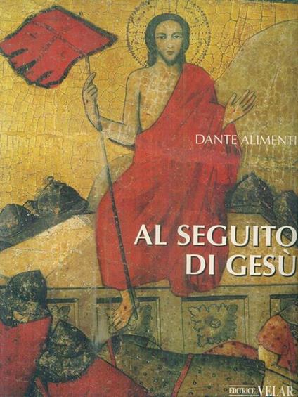 Al seguito di Gesù. 3 Volumi - Dante Alimenti - copertina