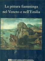 La pittura fiamminga nel Veneto e nell'Emilia