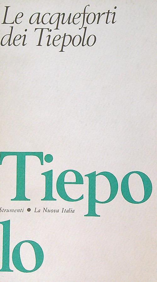 Le acqueforti dei Tiepolo