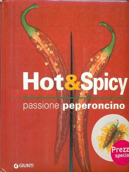 Hot & spicy. Passione peperoncino. Ediz. illustrata - Rosalba Gioffrè - copertina