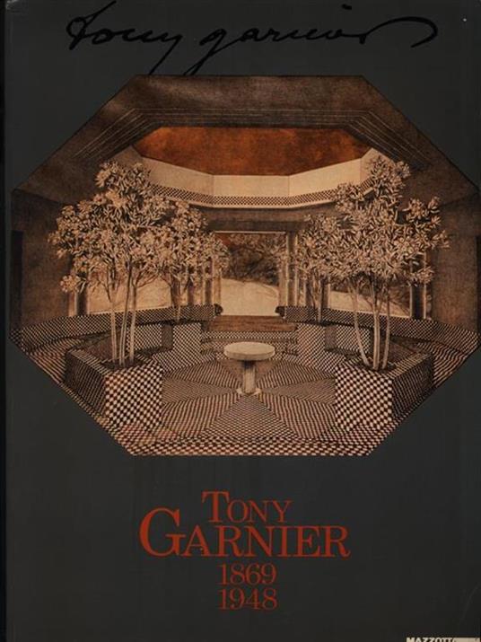 Tony Garnier 1869-1948 - copertina