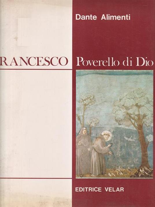 Francesco poverello di Dio - Dante Alimenti - copertina