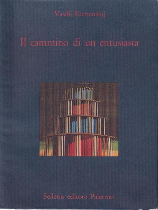 Il cammino di un entusiasta - Vasilij Kamenskij - copertina