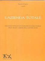 L' azienda totale. Dispositivi totalizzanti e risorse di sopravvivenza nelle grandi aziende della distribuzione