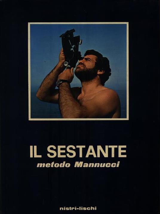 Il Sestante. Metodo Mannucci - Roberto Mannucci - copertina