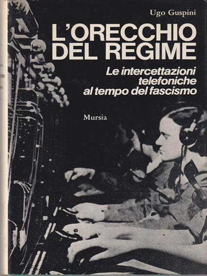L' orecchio del regime - Ugo Guspini - copertina