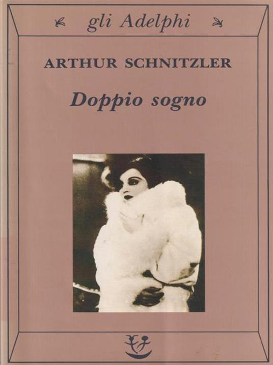 Doppio sogno - Arthur Schnitzler - 3