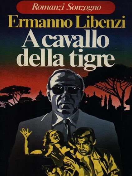 A cavallo della tigre - Ermanno Libenzi - copertina