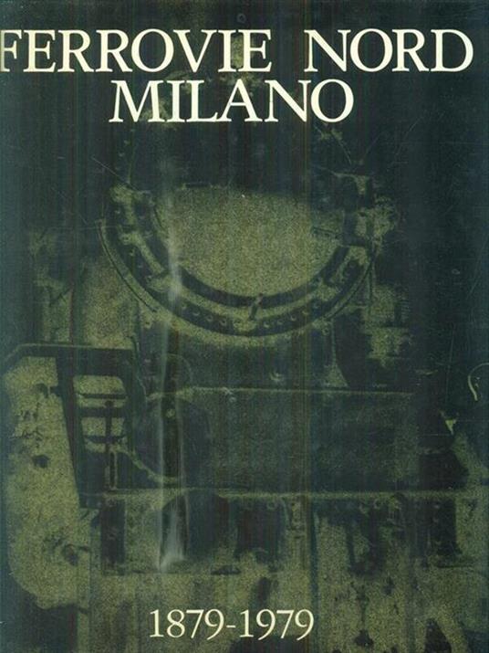 Ferrovie nord Milano 1879-1979 - copertina