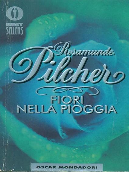 Fiori nella pioggia - Rosamunde Pilcher - copertina
