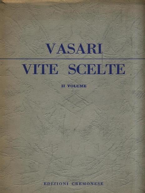 Vite scelte. II Volume - Giorgio Vasari - copertina