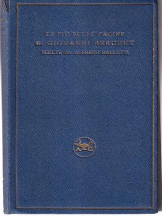 Le più belle pagine di Giovanni Berchet scelte da Alfredo Galletti - Alfredo Galletti - 2