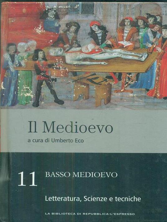 Il medioevo 11. Basso Medioevo. Letteratura, scienze e tecniche - copertina