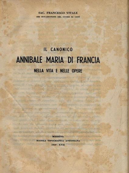 Il canonico Annibale Maria di Francia nella vita e nelle opere - Francesco Vitale - copertina