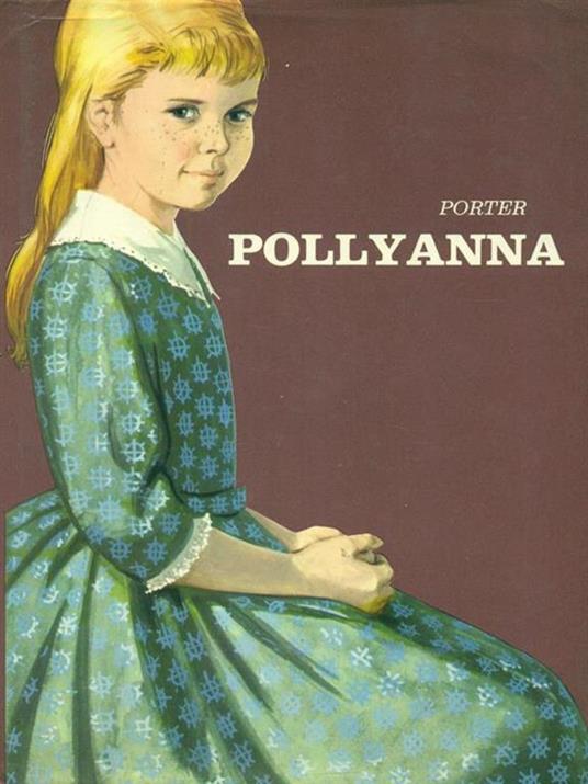 Pollyanna - Eleanor H. Porter - 3