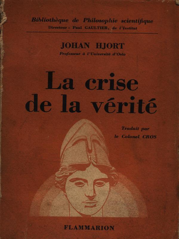 La crise de la vérité
