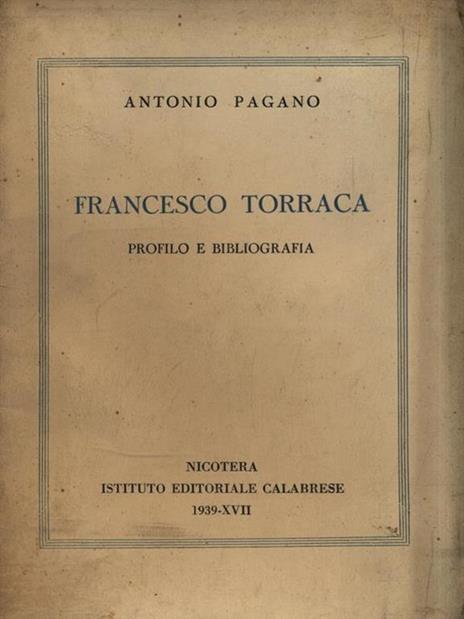 Francesco Torraca. Profilo e bibliografia - Antonio Pagano - 3