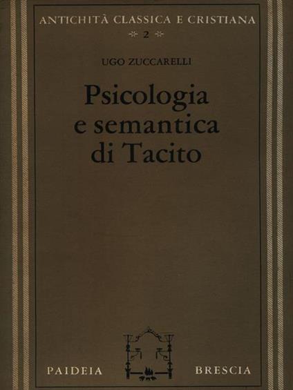 Psicologia e semantica di Tacito - Ugo Zuccarelli - copertina