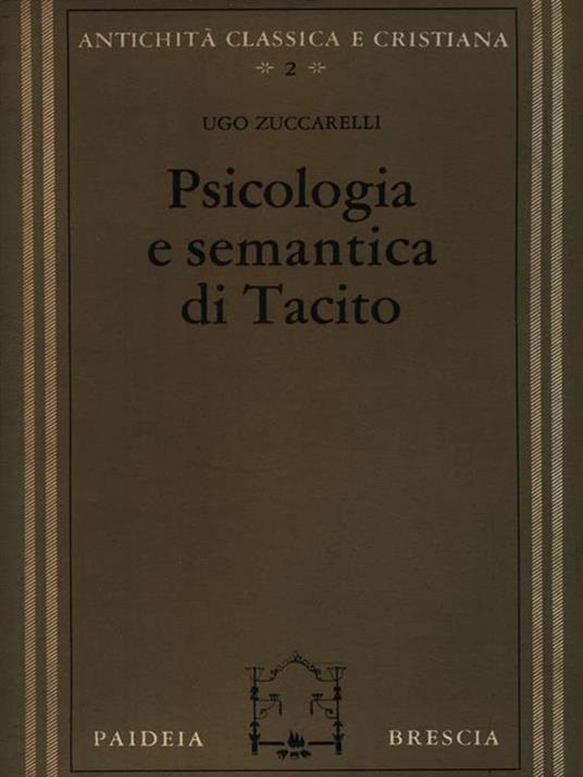 Psicologia e semantica di Tacito - Ugo Zuccarelli - copertina